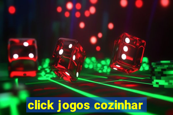 click jogos cozinhar